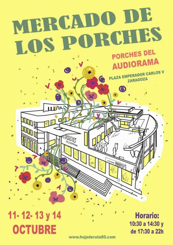 Mercado de los Porches edición fiestas del «Pilar» en Zaragoza del 11 al 14 de Octubre del 2018