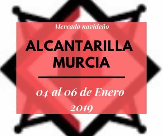 Mercado navideño en ALcantarilla, Murcia del 04 al 06 de Enero del 2019