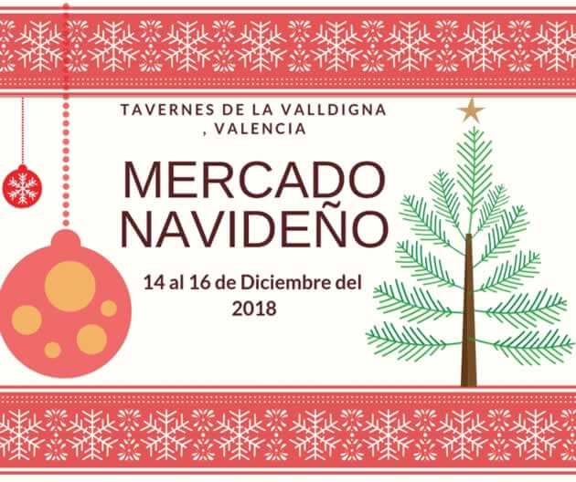 Mercado NAVIDEÑO de Tavernes de la Valldigna, Valencia del 14 al 16 de Diciembre del 2018
