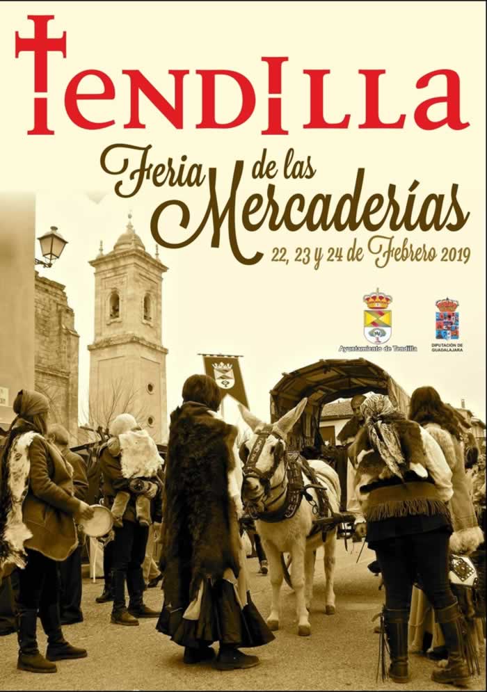 Programacion de actividades de la Feria de las mercaderias en Tendilla, Guadalajara del 22 al 24 de Febrero del 2019