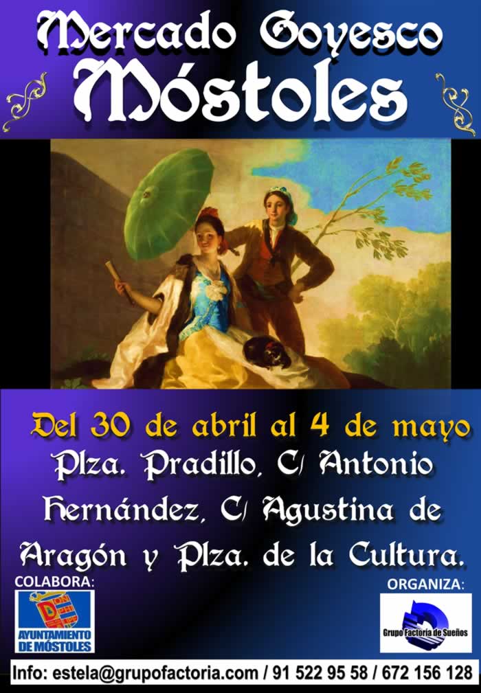 Mercado goyesco en Mostoles, Madrid del 30 de Abril al 04 de Mayo del 2019 – Programacion de las fiestas