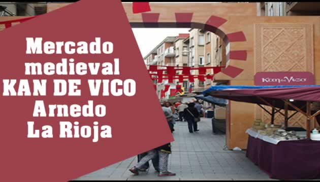 suspendido : XXII Mercado medieval de Kan de Vico en Arnedo, La Rioja