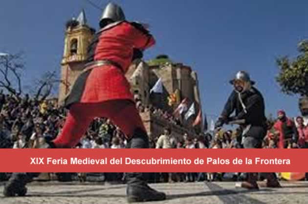 [16 y 17 de Marzo del 2019] XIX Feria Medieval del Descubrimiento de Palos de la Frontera