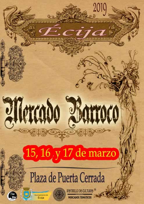 [ 15 al 17 de Marzo del 2019 ]  Mercado barroco en Ecija, Sevilla