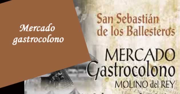 Mercado gastrocolono en San Sebastian de los Ballesteros, Cordoba del 05 al 07 de Abril del 2019
