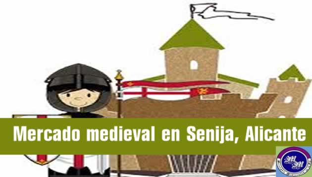 03 al 05 de Abril 2020 : Mercado medieval en Senija, Alicante