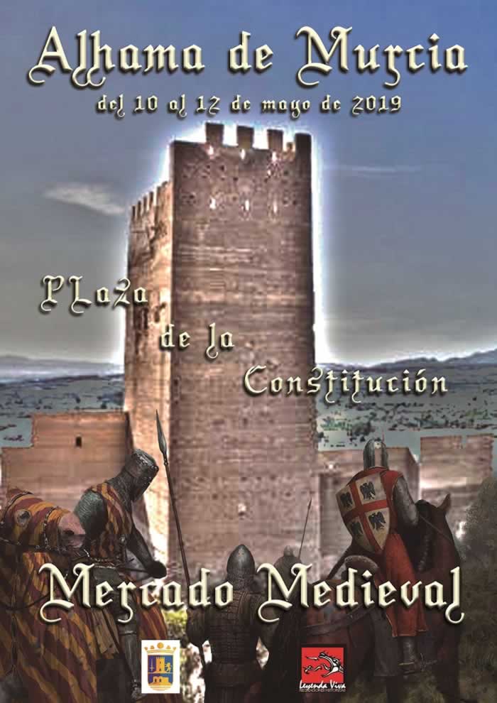 [10 al 12 de Mayo] Mercado medieval en Alhama de Murcia, Murcia