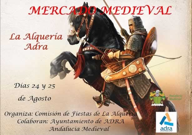 [La Alqueria, Adra, Almeria] Mercado medieval del 24 al 25 de Agosto del 2019