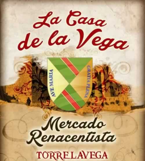 14 AL 17 de Agosto 2020 : Mercado renacentista Casa de la Vega en Torrelavega, Cantabria