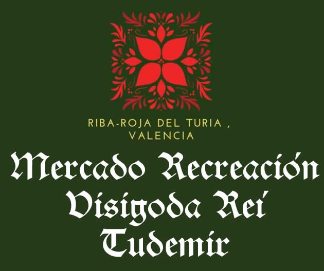 Recreación Rey Tudemir y Mercado Visigodo Ribarroja del Turia