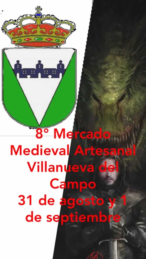 [31 de Agosto al 01 de Septiembre] Mercado medieval artesanal en Villanueva del Campo, Zamora