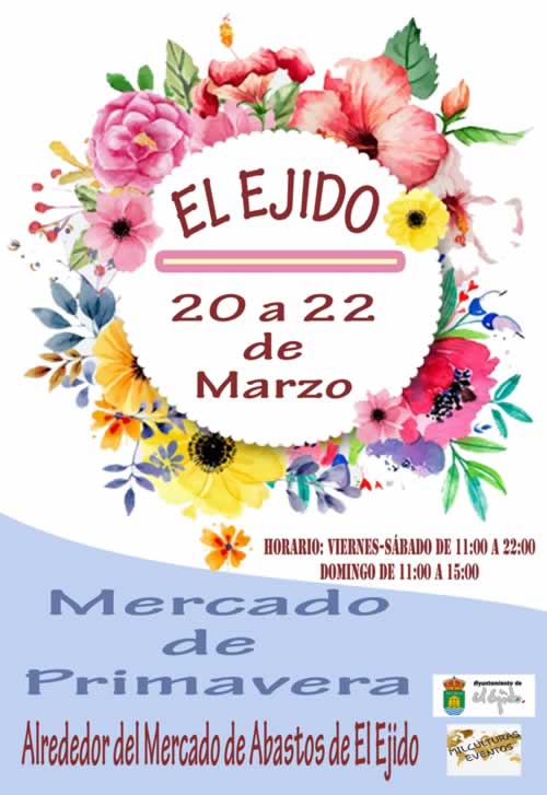 20 al 22 de Marzo 2020 : Mercado de primavera en El Ejido, Almeria