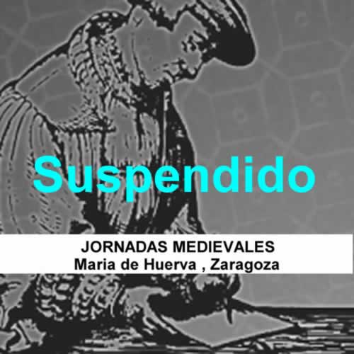 Suspendido : IX Jornadas medievales en Maria de Huerva, Zaragoza