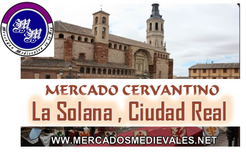 25 al 27 de Marzo 2022 Mercado cervantino en La Solana, Ciudad Real