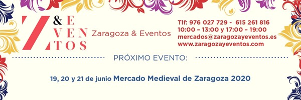 19 al 21 de Junio 2020  : Mercado medieval en Zaragoza