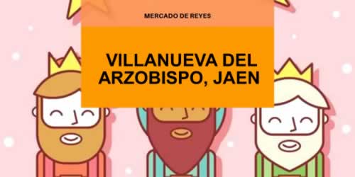 [NAVIDAD] MERCADO DE REYES VILLANUEVA DEL ARZOBISPO, JAEN 