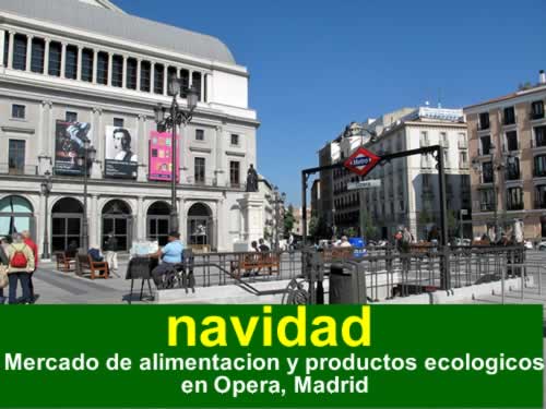 [NAVIDAD] Mercado de alimentacion y productos ecologicos en metro de Opera, Madrid