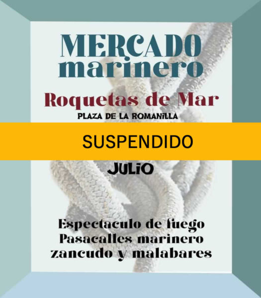 23 al 26 de Julio 2022 Mercado marinero en Roquetas de Mar, Almería -SUSPENDIDO-