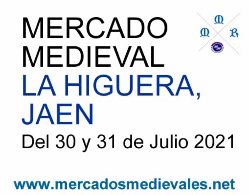 [JULIO 2021] Mercado medieval en La Higuera, Jaen