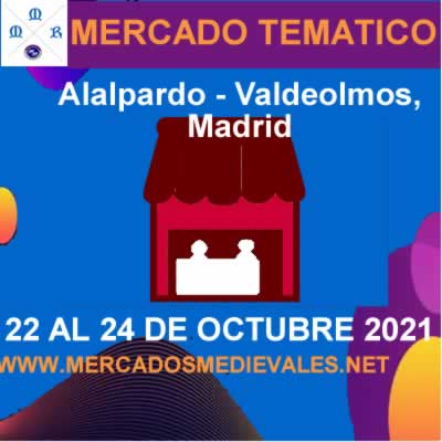 [OCTUBRE 2021] Mercado tematico en  Valdeolmos-Alalpardo, Madrid
