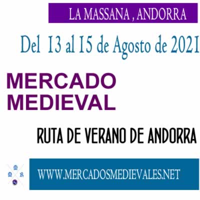 LA MASSANA - Del 13 al 15 de agosto de 2021 (mercado medieval)