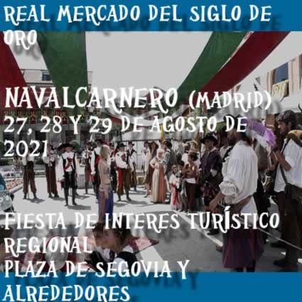 REAL MERCADO DEL SIGLO DE ORO NAVALCARNERO (MADRID)