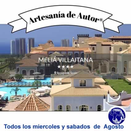 Feria semanal de Artesanía de Autor® en el Hotel Meliã Villaitana – Benidorm
