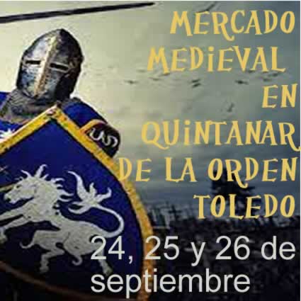 MERCADO MEDIEVAL DE QUINTANAR DE LA ORDEN (Toledo).