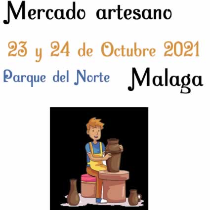 [23 y 24 de Octubre 2021] Mercado artesano en Malaga