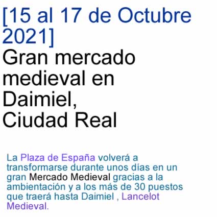 [15 al 17 de Octubre 2021] Gran mercado medieval en Daimiel, Ciudad Real