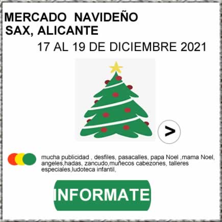 [17 al 19 de Diciembre 2021] Mercado navideño en Sax , Alicante