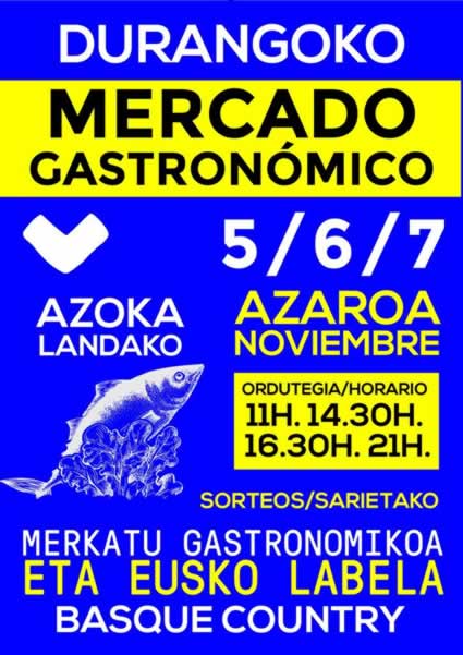 [05 al 07 Noviembre 2021] Mercado gastronomico en Durango, Vizcaya