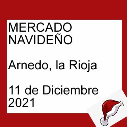 Arnedo, La Rioja Mercado de navidad 2021