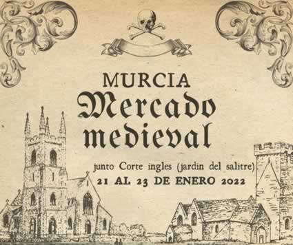 21 al 23 de Enero 2022 – Mercado medieval en Murcia