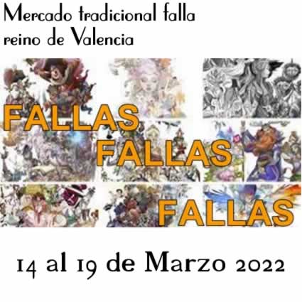 14 al 19 de Marzo 2022 – Mercado tradicional falla reino de Valencia