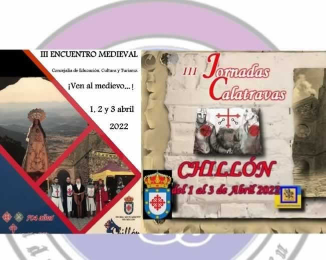 01 al 03 de Abril 2022 III Encuentro medieval en Chillon, Ciudad Real