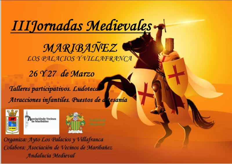 26 y 27 de Marzo 2022  III Jornadas medievales en Marybañez , Sevilla