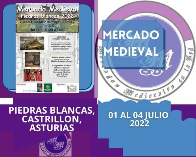 01 al 04 de Julio 2022 Mercado medieval en Piedras Blancas, Castrillon, Asturias