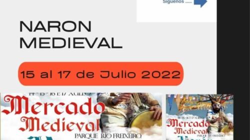 Mercado medieval en Naron, La Coruña 15 al 17 de Julio 2022