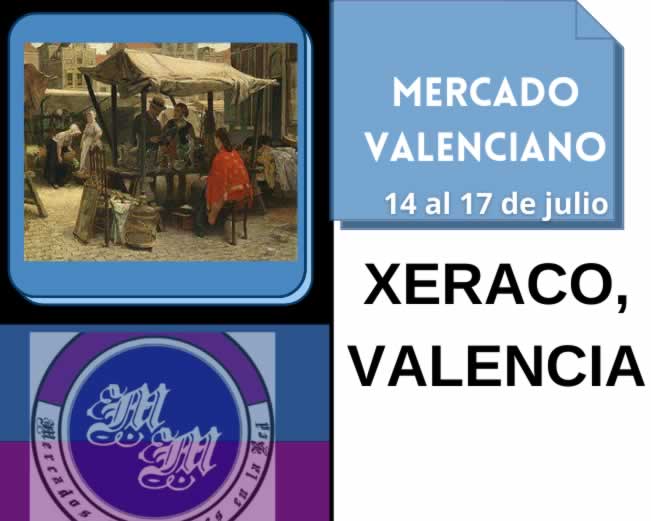 14 al 17 de Julio 2022 Mercado valenciano en Xeraco, Valencia