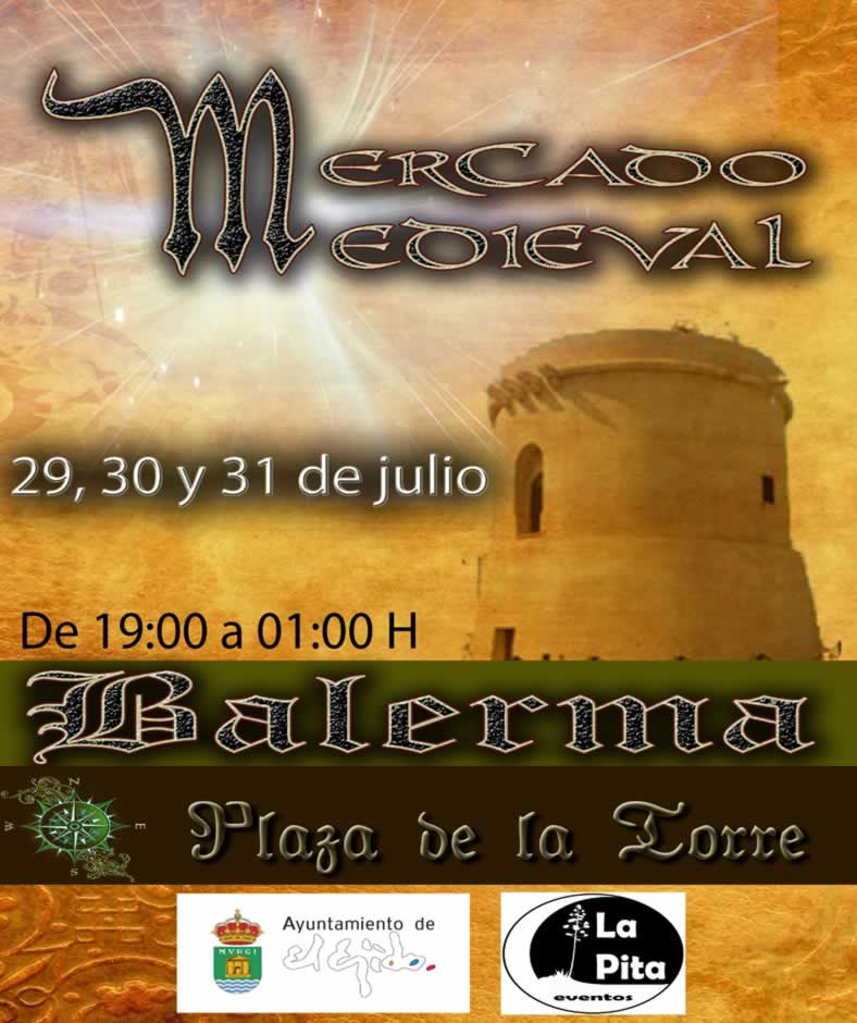 29 al 31 de Julio 2022 Mercado medieval en Balerma, Almeria