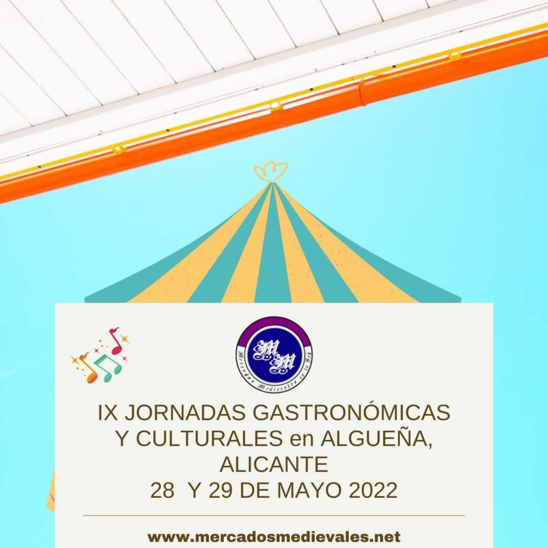 Jornadas gastronómicas y culturales en Algueña , Alicante  28 y 29 de Mayo 2022