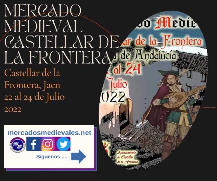 Mercado medieval en Castellar de la Frontera, Jaen 22 al 24 de Julio 2022