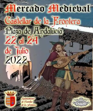 Mercado medieval en Castellar de la Frontera, Jaen 22 al 24 de Julio 2022