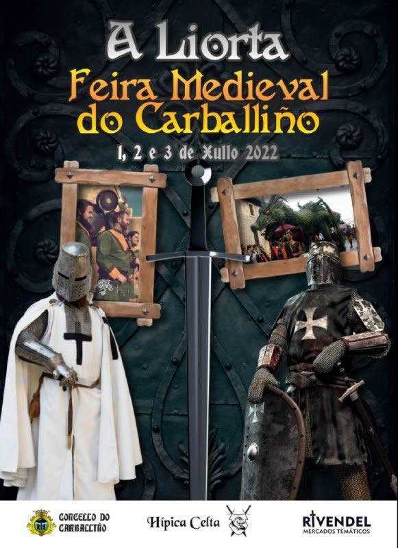 Feria medieval A Liorta en Carballiño , Ourense del 01 al 03 de Julio 2022