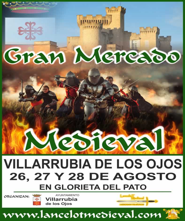 GRAN MERCADO MEDIEVAL DE VILLARRUBIA de los ojos (Ciudad Real) 26 al 28 de Agosto 2022