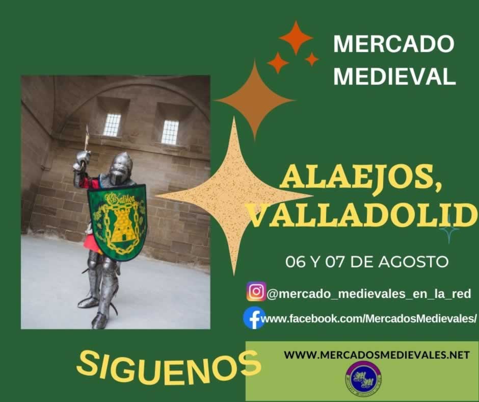 Mercado medieval en Alaejos, Valladolid 06 y 07 de Agosto 2022
