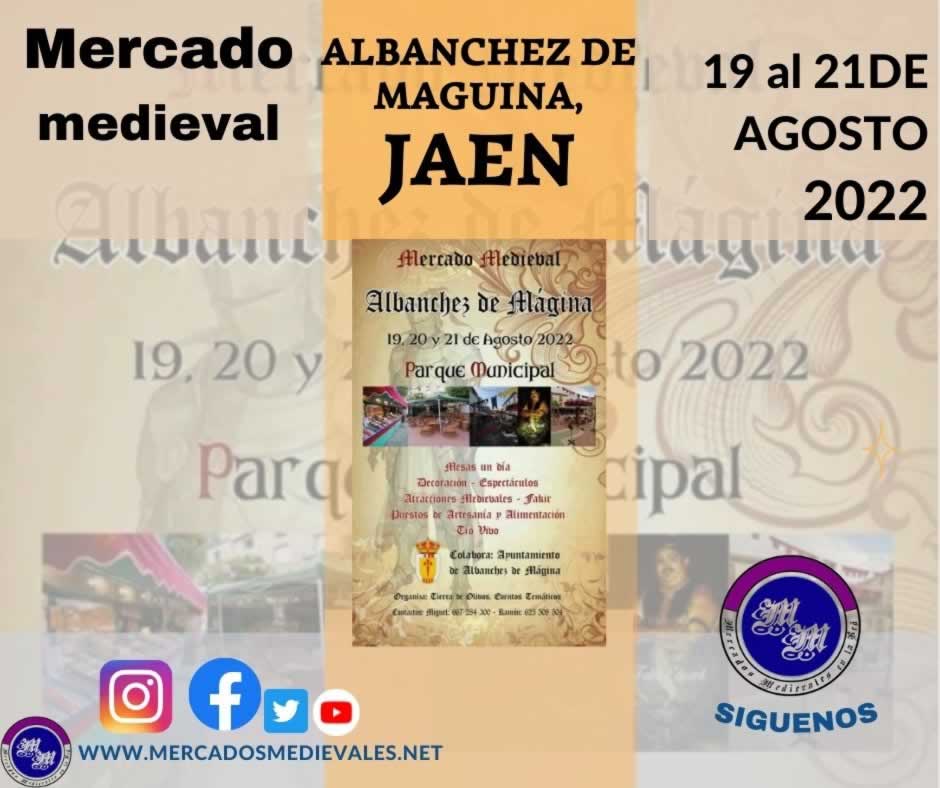Mercado medieval en Albanchez de Maguina, Jaen del 19 al 21 de Agosto 2022
