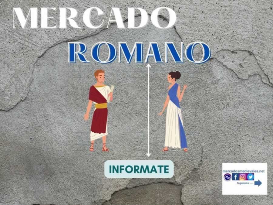 Mercado Romano de la Móra-Tamarit , Tarragona 4 al 7 de Agosto 2022