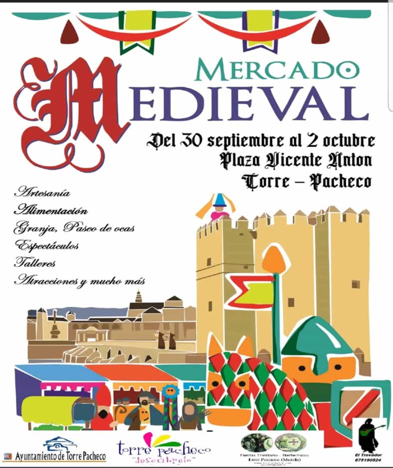 Mercado medieval en Torre-Pacheco Murcia del 30 de Septiembre al 02 de Octubre 2022